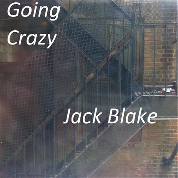 Going Crazy - jack blake